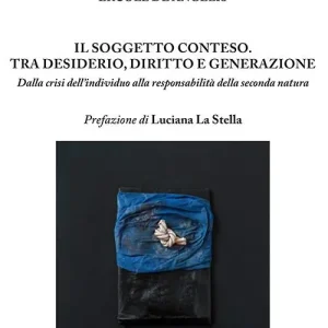 Il soggetto conteso. Tra desiderio, diritto e generazione. Dalla crisi dell‘individuo alla responsabilità della seconda natura. Nuova ediz. Veilige Betaling