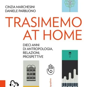 TrasiMemo at home. Dieci anni di antropologia, relazioni, prospettive. Nuova ediz. Direct Verzonden
