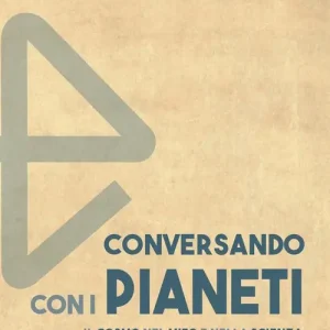 Conversando con i pianeti. Il cosmo nel mito e nella scienza Premium