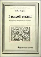 I pascoli erranti. Antropologia del pastore in Sardegna Bestel Nu