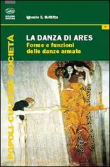 La danza di Ares. Forme e funzioni delle danze armate Direct Verzonden