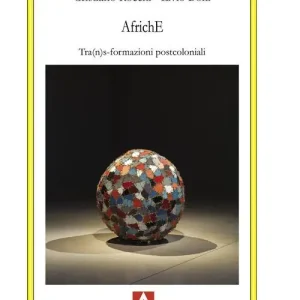 AfrichE. Tra(n)s-formazioni postcoloniali Gratis Retour