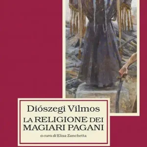 Weekendaanbieding La religione dei magiari pagani