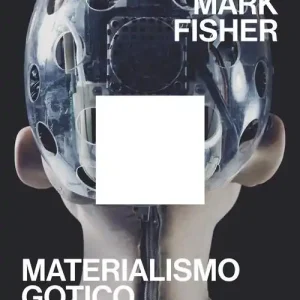 Koop Vandaag Materialismo gotico. Vivere e morire al tempo delle macchine