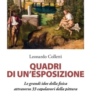 Superprijs Quadri di un‘esposizione. Le grandi idee della fisica attraverso 33 capolavori della pittura