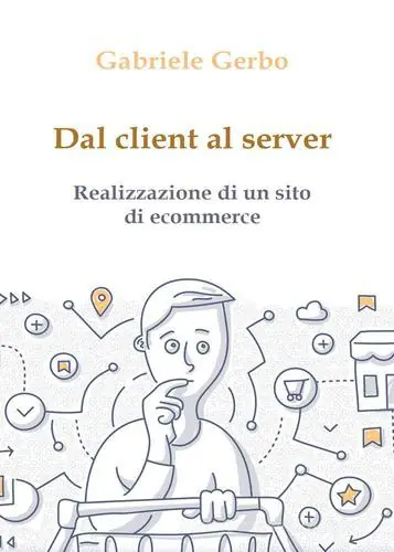 Dal client al server. Realizzazione di un sito di ecommerce Betrouwbaar