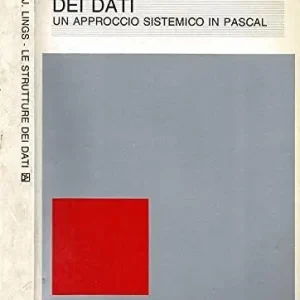 Le strutture dei dati. Un approccio sistemico in Pascal Betaalbaar