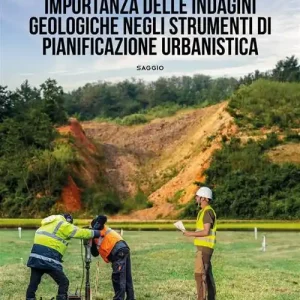Importanza delle indagini geologiche negli strumenti di pianificazione urbanistica Exclusieve Aanbieding