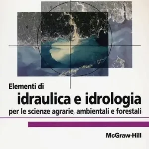 Flitsaanbieding Elementi di idraulica e idrologia per le scienze agrarie, ambientali e forestali