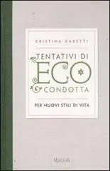 Tentativi di eco-condotta. Per nuovi stili di vita Populair