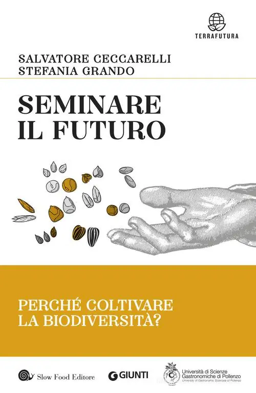Seminare il futuro. Perché coltivare la biodiversità? Korting