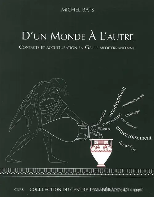 Voordeelprijs D‘un monde à l‘autre. Contacts et acculturation en Gaule méditerranéenne