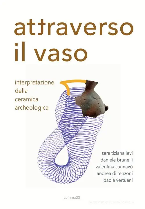 Premium Attraverso il vaso. Interpretazione della ceramica archeologica