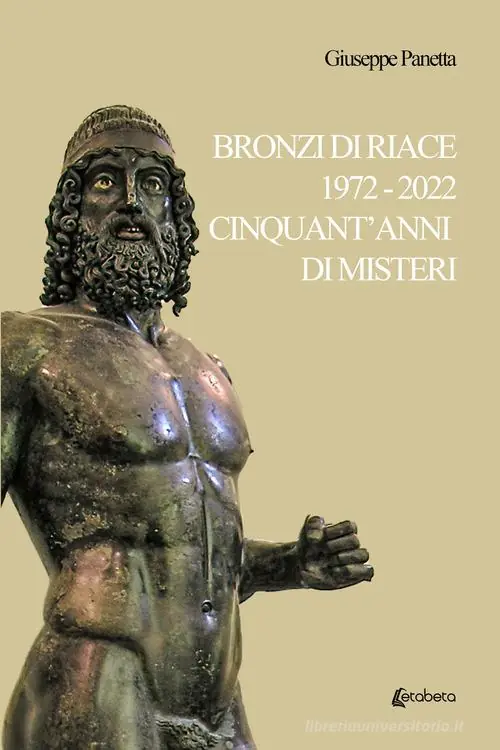 Nu Kopen Bronzi di Riace 1972-2022 cinquant‘anni di misteri