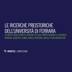 Gereduceerde Prijs Le ricerche preistoriche dell‘Università di Ferrara
