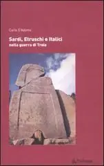 Sardi, etruschi e italici nella guerra di Troia Superprijs