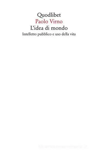 Flitsaanbieding L‘idea di mondo. Intelletto pubblico e uso della vita
