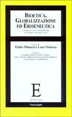 Bioetica, globalizzazione ed ermeneutica. L‘impegno critico della filosofia nel mondo contemporaneo Gratis Retour