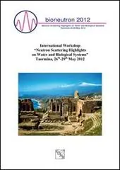 International workshop «Neutron scattering highlights on water and biological systems» Exclusieve Aanbieding