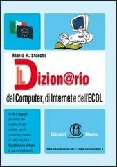 Il dizion@rio del computer, di Internet e dell‘ECDL Populair