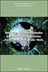 Aanbieding Distributed multimedia information systems for the World Wide Web. A case study for cultural heritage, tourism and publishing