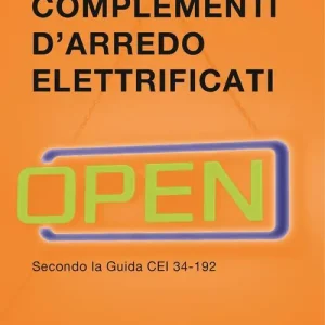 Complementi d‘arredo elettrificati. Secondo la guida CEI 34-192 Veilige Betaling