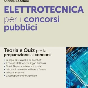 Direct Beschikbaar Elettrotecnica per i concorsi pubblici. Teoria e quiz per la preparazione ai concorsi