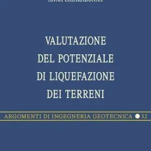 Valutazione del potenziale di liquefazione dei terreni. Metodi di analisi e applicazioni Direct Verzonden