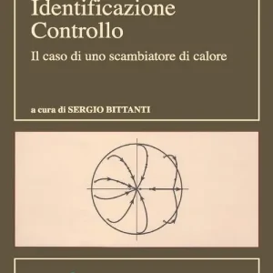 Must-Have Simulazione, identificazione, controllo. Il caso di uno scambiatore di calore