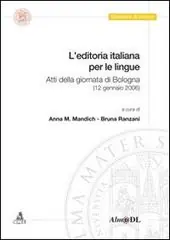 Favoriet L‘editoria italiana per le lingue. Atti della Giornata (Bologna, 12 gennaio 2006)