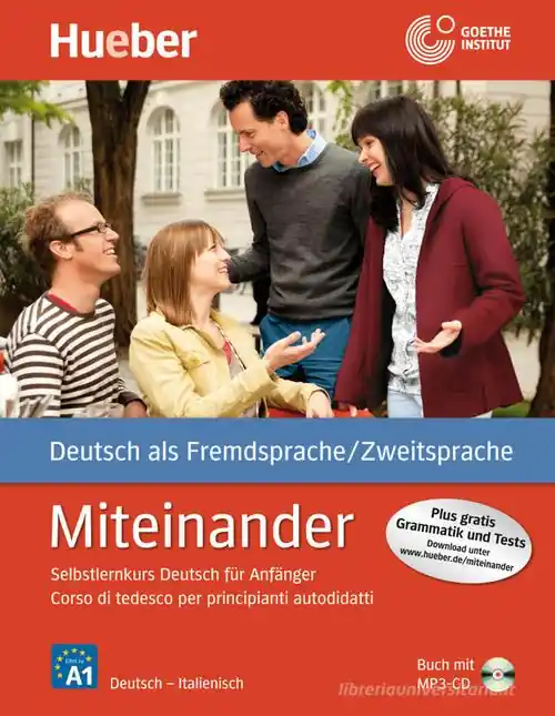 Bestel Nu Miteinander. Selbstlernkurs Deutsch für Anfänger-Corso di tedesco per principianti autodidatti. Con CD-Audio