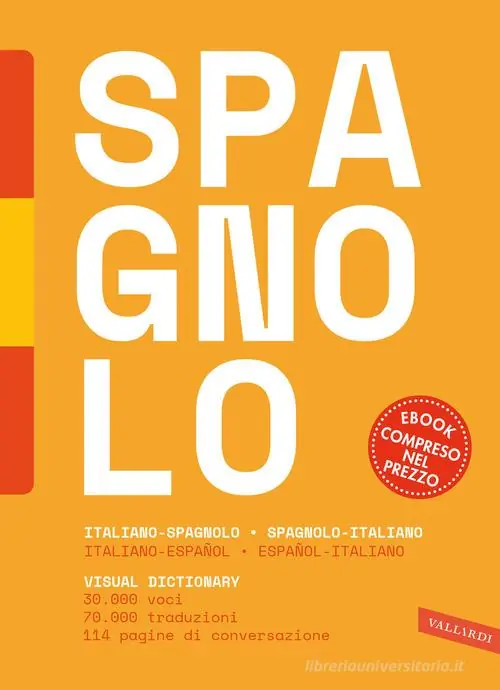 Dizionario spagnolo. Italiano-spagnolo, spagnolo-italiano. Con e-book Betaalbaar