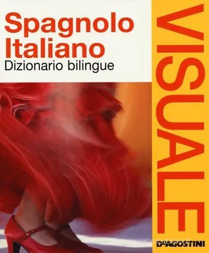 Dagaanbieding Dizionario visuale bilingue. Spagnolo-italiano