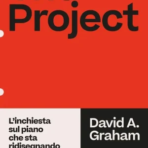 The project. L‘inchiesta sul piano che sta ridisegnando l‘America e il mondo Finale Uitverkoop