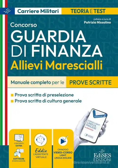 Concorso allievi marescialli della Guardia di Finanza. Manuale completo per le prove scritte. Con software di simulazione Direct Beschikbaar