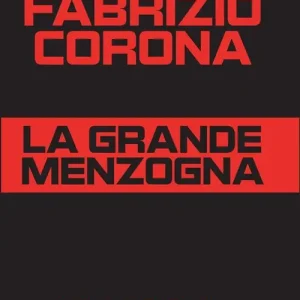 Betrouwbaar La grande menzogna. Totti - Ilary - Iovino - Fedez e il grande club della comunicazione