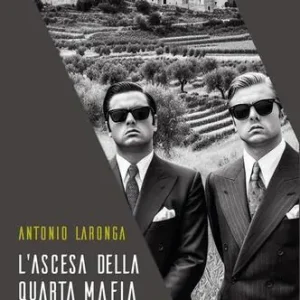 L‘ascesa della quarta mafia. Espansione e metamorfosi della criminalità organizzata foggiana Bestel Nu