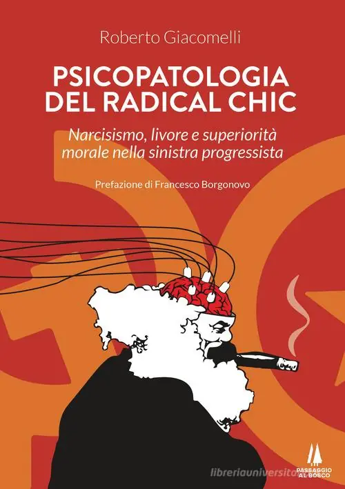 Psicopatologia del radical chic. Narcisismo, livore e superiorità morale nella sinistra progressista Koop Vandaag