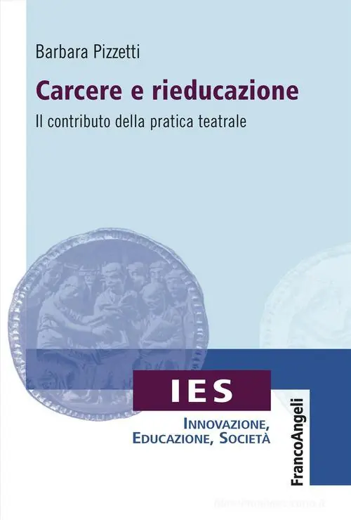 Fabrieksprijs Carcere e rieducazione. Il contributo della pratica teatrale