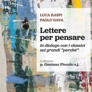 Actieprijs Lettere per pensare. In dialogo con i classici sui grandi «perché»