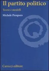Il partito politico. Teorie e modelli Nu Kopen
