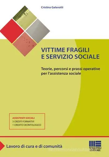 Goedkoop Vittime fragili e servizio sociale. Teorie, percorsi e prassi operative per l‘assistente sociale