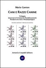 Rechtstreeks Van De Fabrikant Cani e razze canine. Trilogia. Questioni di cinotecnia morfofunzionalemorfostrutturale e morfotipologica