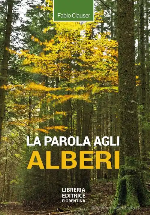 La parola agli alberi. Ediz. ampliata Korting