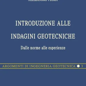 Favoriet Introduzione alle indagini geotecniche. Dalle norme alle esperienze