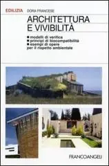 Architettura e vivibilità. Modelli di verifica, principi di biocompatibilità, esempi di opere per il rispetto ambientale Shop Nu