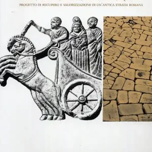 Alleen Vandaag Via Annia. Adria, Padova, Altino, Concordia, Aquileia. Progetto di recupero e valorizzazione di un‘antica strada romana