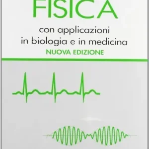 Alleen Vandaag Fisica con applicazioni in biologia e in medicina
