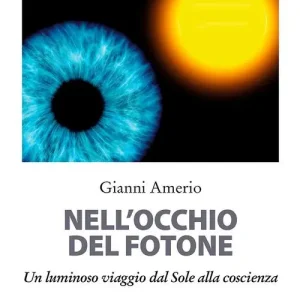 Nell‘occhio del fotone. Un luminoso viaggio dal Sole alla coscienza Beperkte Voorraad