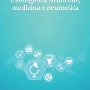 Intelligenza artificiale, medicina e neuroetica Dagaanbieding